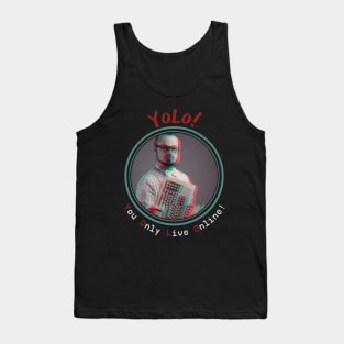 YOLO - You Only Live Online Tank Top